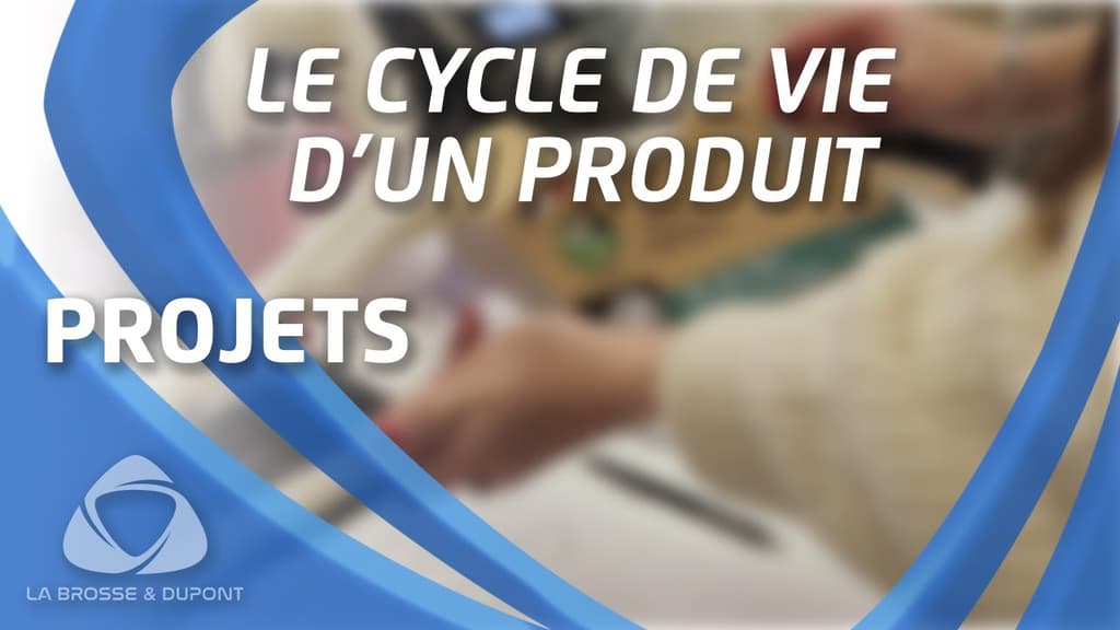 Découvrez le cycle de vie d'un produit chez La Brosse & Dupont