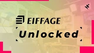 Eiffage... Unlocked !