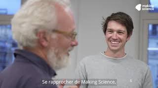Making Science - Jérôme et Jérémie