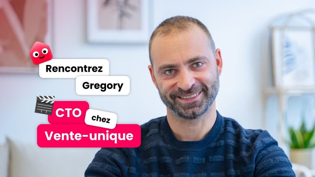 Rencontrez Gregory, CTO chez Vente-unique.com