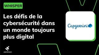 [PODCAST] Les défis de la cybersécurité d'un monde digital - avec @Capgemini