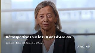 Rétrospectives sur les 10 ans d'Ardian