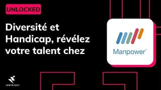 Diversité et Handicap : Révélez votre talent chez @ManpowerGroup  ! - UNLOCKED