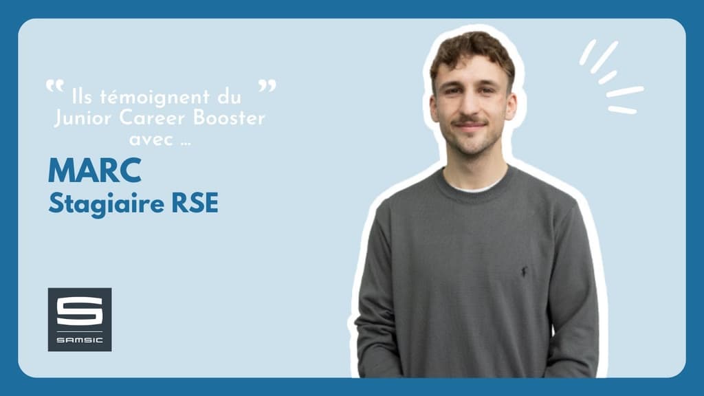 Témoignage de Marc, alternant au sein du Groupe Samsic. 