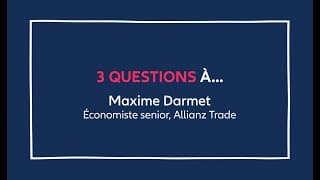 Découvrez le témoignage de Maxime Darmet, Economiste Senior chez Allianz Trade en France.