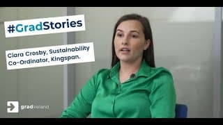 Ciara shares great insights into what a typical day in her role is like, what she loves about her role and what advice she would give!