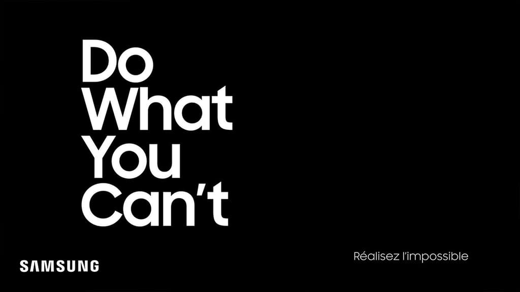 Samsung's Belief "Do what you can't"