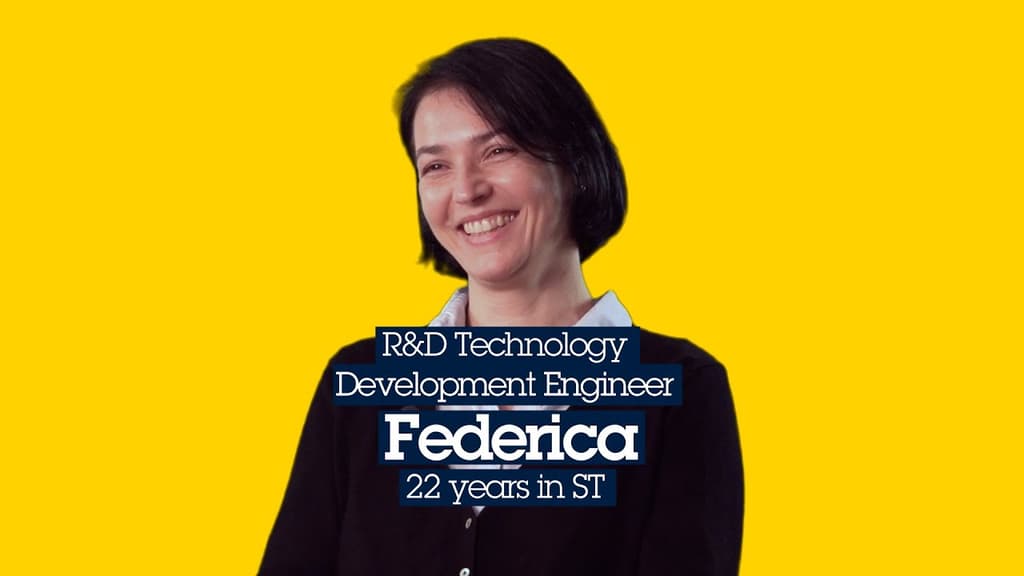 Meet Federica, R&D Technology Development Engineer in our Agrate site in Italy and discover her story!