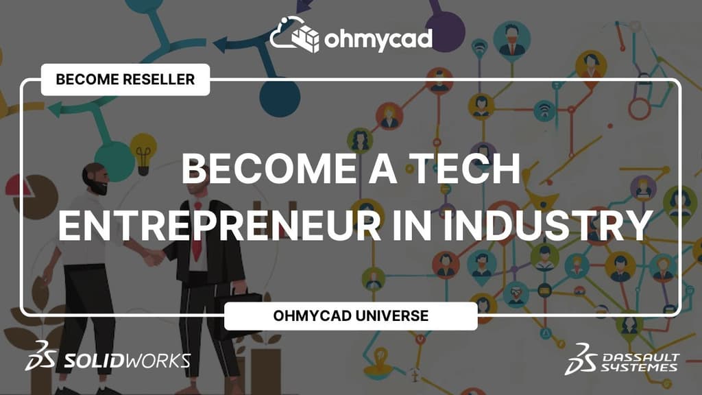 Become an entrepreneur through the exclusive opportunity offered by Ohmycad in official partnership with SolidWorks from Dassault Systèmes.