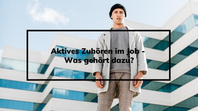 Was ist aktives Zuhören