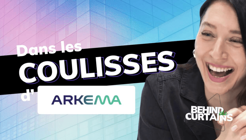 Découvrez les coulisses d'Arkema - BEHIND THE CURTAINS