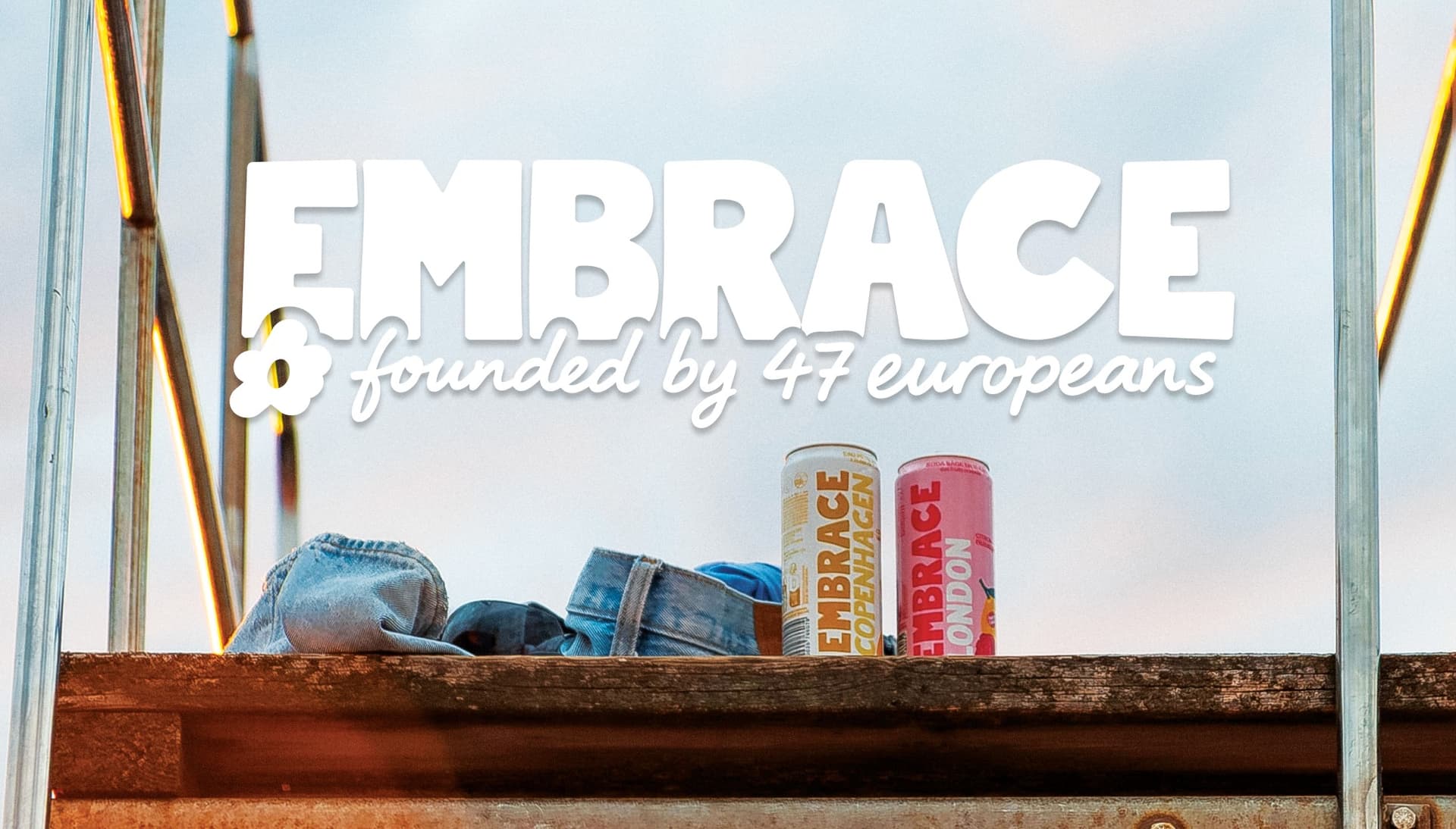 EMBRACE.- founded by 47 europeans