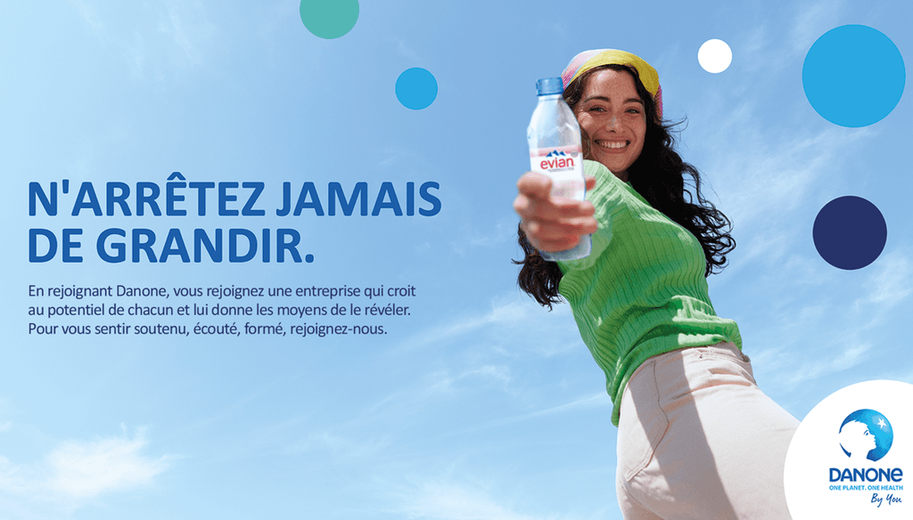 n'arrêtez jamais de grandir chez Danone