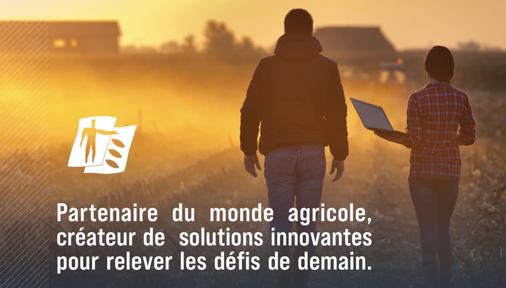 Partenaire du monde agricole, créateur de solutions innovantes pour relever les défis de demain.