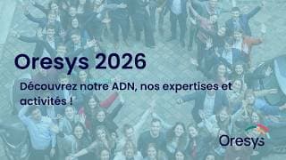 Présentation d'Oresys 2026
