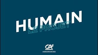 Le Projet Humain de Crédit Agricole Assurances