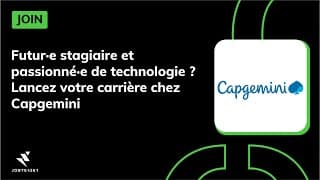 Futur·e stagiaire et passionné·e de technologie ? Lancez votre carrière chez Capgemini - JOIN