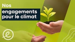 Nos engagements pour le climat