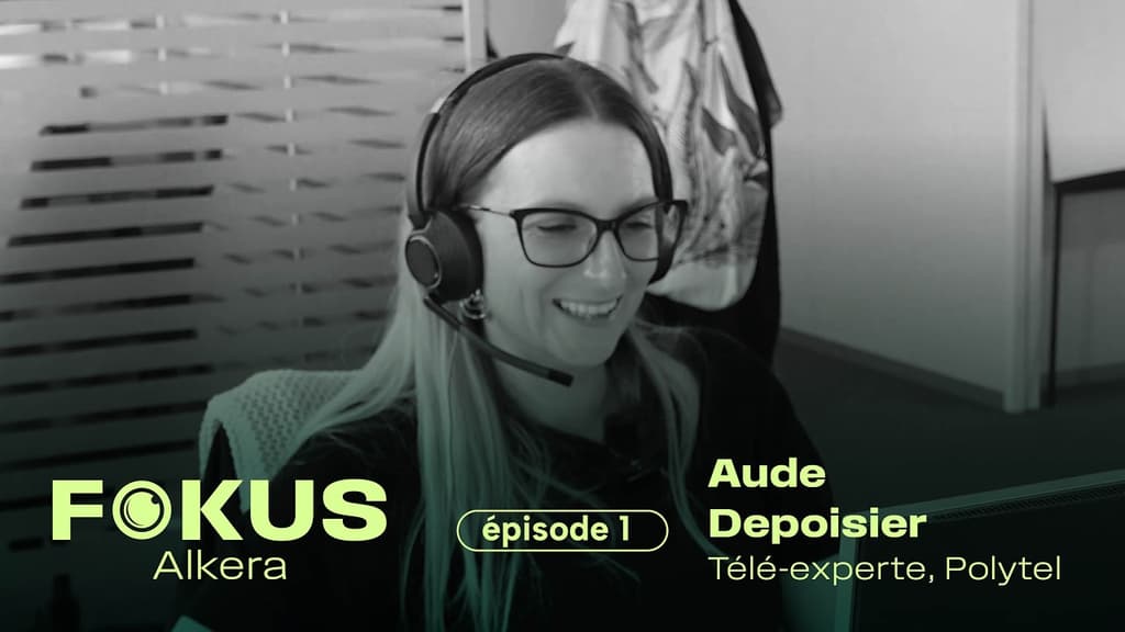 FOKUS, la nouvelle série vidéo d’Alkera : une immersion terrain dans nos métiers. Épisode 1 avec Aude Depoisier, télé-experte chez Polytel.