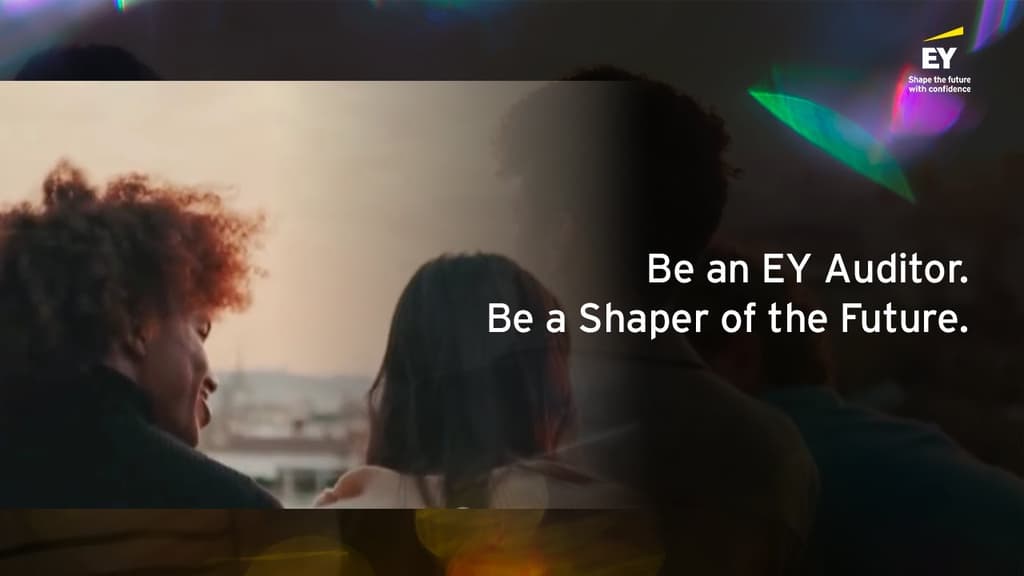 Be an EY Auditor. Be a Shaper of the Future.