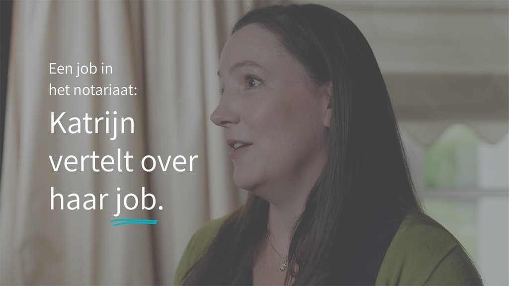 Katrijn vertelt over haar job als jurist in een notariskantoor: wat ze er leuk aan vindt en waarom ze er verder in wil gaan.
