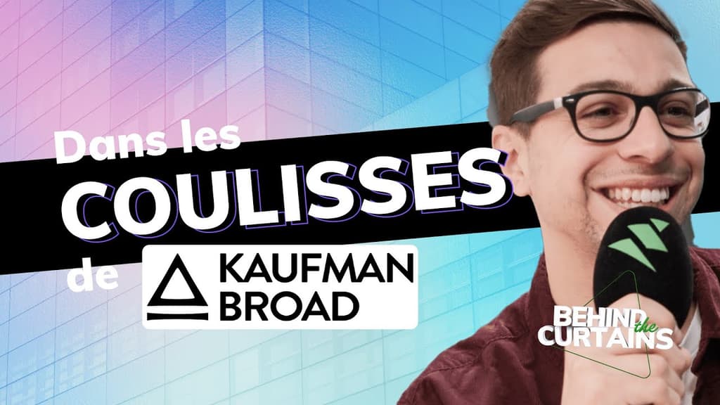 C'est comment de travailler chez Kaufman & Broad ? Plongez dans l'univers de la Team KB !