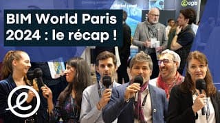 BIM World Paris 2024 | Récap et impressions en un mot !